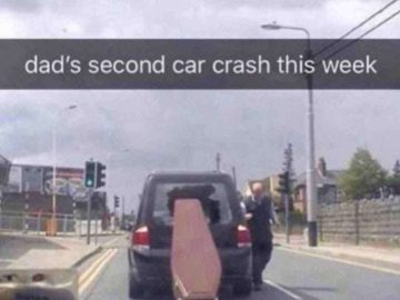 A hearse with a coffin in a humorous situation labeled dad's car crash.