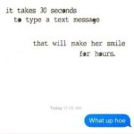 A screenshot of a funny text message saying "What up hoe" instead of a sweet message.