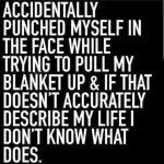 Funny text meme about punching oneself by accident with blanket