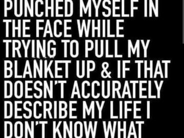 Funny text meme about punching oneself by accident with blanket