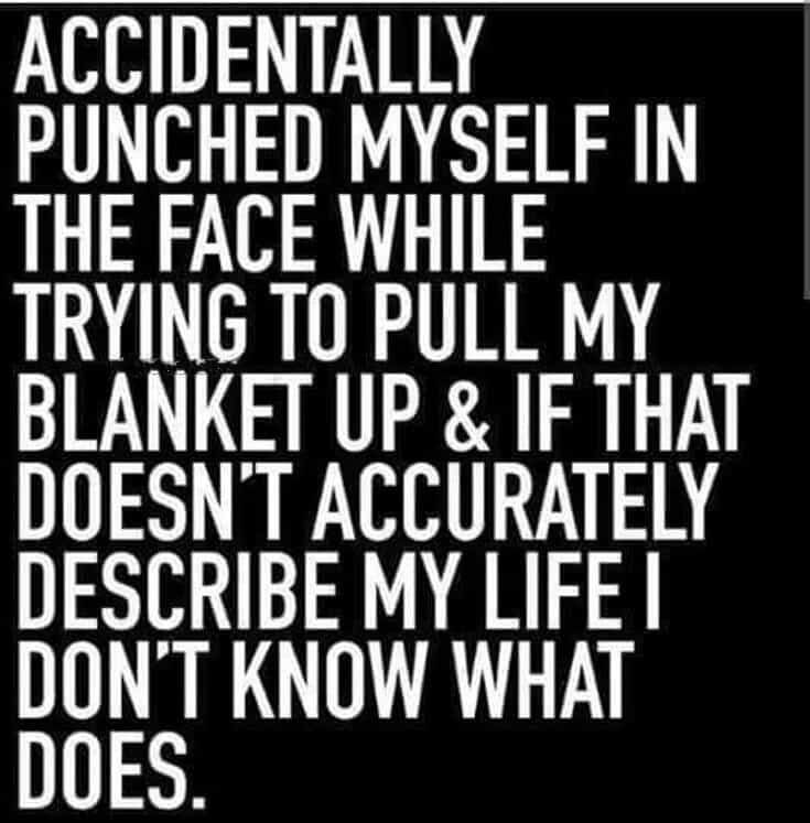 Funny text meme about punching oneself by accident with blanket