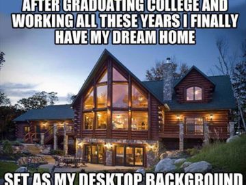 Log cabin with caption about dream home as desktop background
