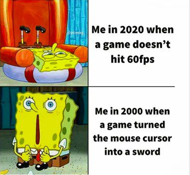 Spongebob meme contrasting 2020 gaming with 2000 gaming
