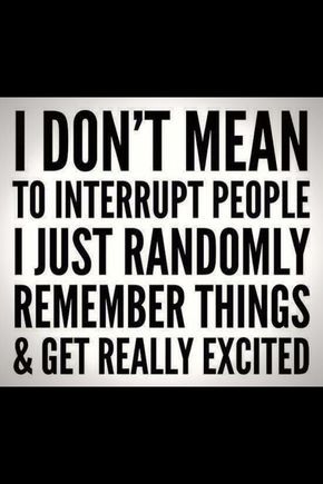 Text meme about remembering things and getting excited