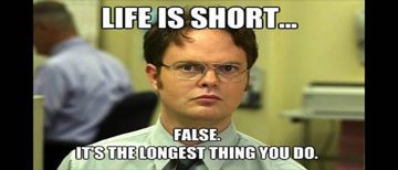Classic office meme with a witty take on life’s length