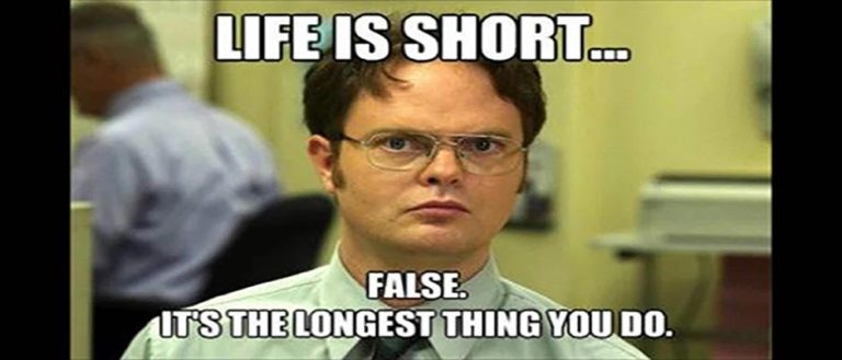 Classic office meme with a witty take on life’s length