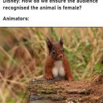 Squirrel standing humorously on a log in a funny Disney meme scene.