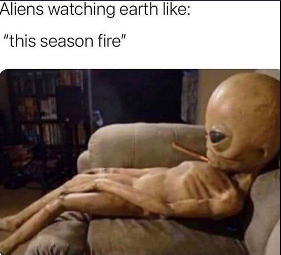 A skinny alien lounging on a couch with a caption about watching Earth like a TV show.