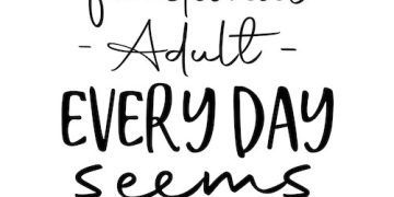 Humorous quote about the challenges of daily adulting.