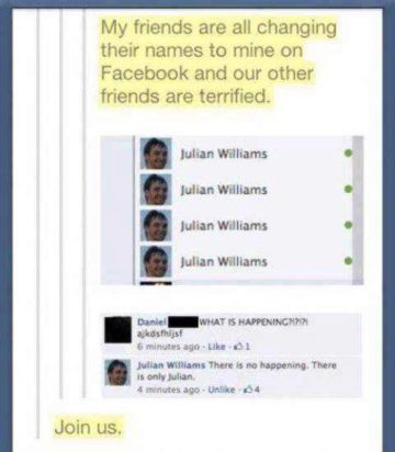 Facebook friends changing their names to the same person as a prank.