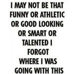 A funny meme about forgetting mid-sentence in a humorous way.