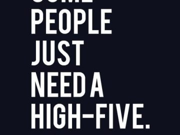 Sarcastic quote about giving a high-five with a chair