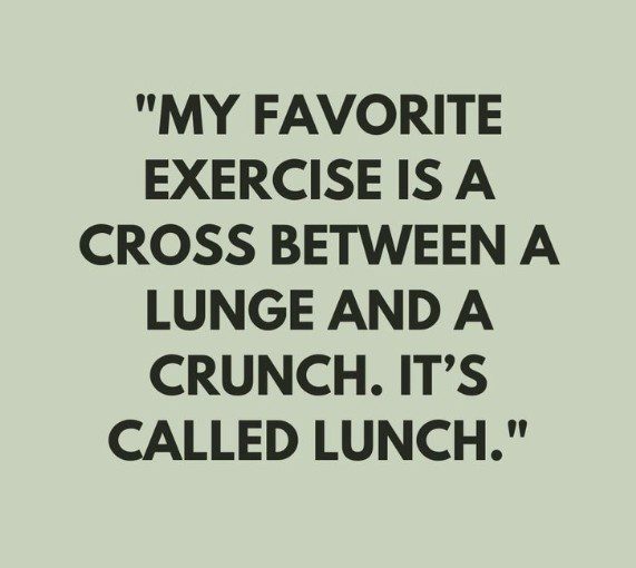 Funny meme about exercise combining a lunge and a crunch called lunch.