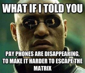 Morpheus explains disappearing payphones and Matrix escape.