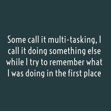 Funny quote about multitasking and forgetfulness on a dark background.