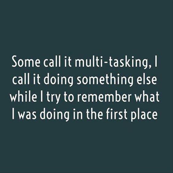 Funny quote about multitasking and forgetfulness on a dark background.