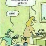 Cartoon mom tells son he needs a girlfriend, son puzzled.