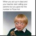 Kid smirking after teacher calls Pizza Hut instead of parents.