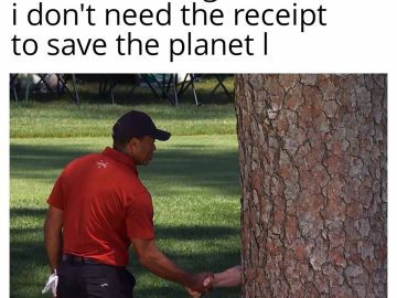 Meme of person shaking hands with a tree, feeling eco-friendly