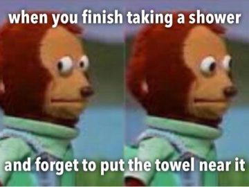 Monkey puppet looks nervous after realizing there's no towel after shower.