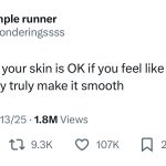 Meme about picking at your skin for smoothness despite knowing it's futile.