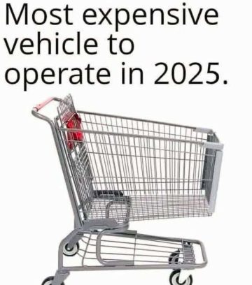 Shopping cart labeled as the most expensive vehicle in 2025.
