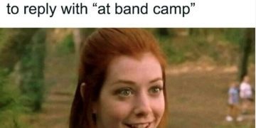 Memorable quote from a classic movie about band camp stories.