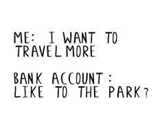 Meme comparing travel dreams with a bank account's reality check.