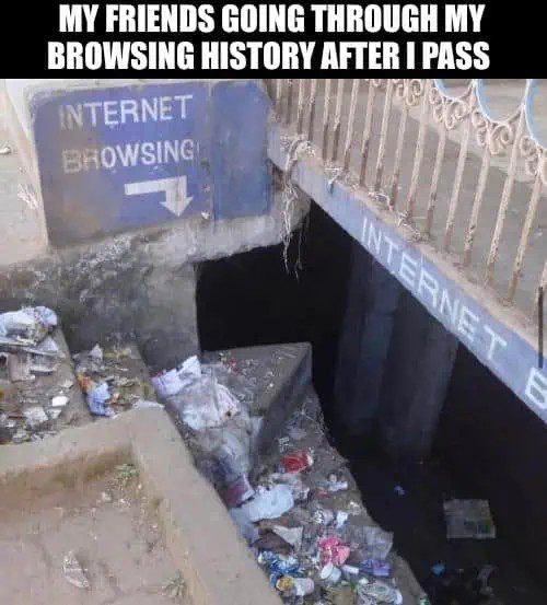 Meme of friends exploring a tunnel labeled as browsing history.