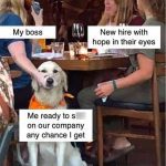 Dog surrounded by people at a restaurant, labeled with office humor.