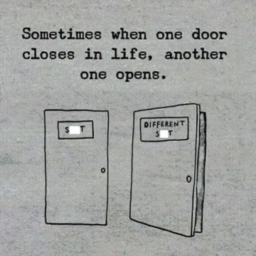 Two doors labeled "S**t" and "Different S**t" with a life quote.