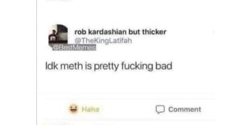 Meme comparing the craving for love to meth addiction humorously.