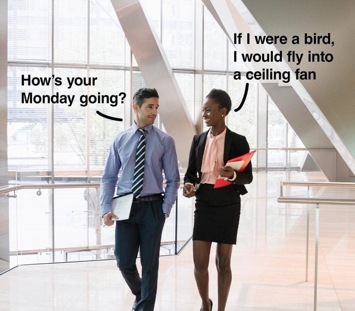 Businesswoman joking about flying into a ceiling fan on Monday.