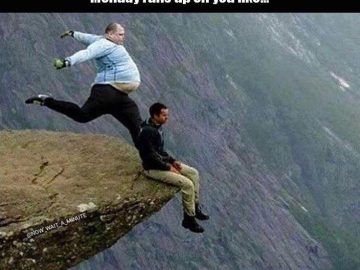 Person being caught off guard on a cliff, symbolizing Monday's sudden arrival.