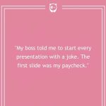 Funny text meme about presenting a paycheck as a joke.