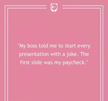 Funny text meme about presenting a paycheck as a joke.