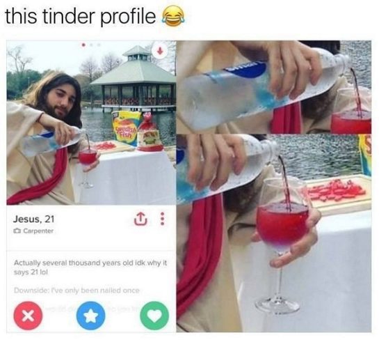 Jesus-themed Tinder profile with wine pouring humor.