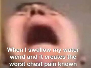 Meme showing a funny reaction to swallowing water weirdly.