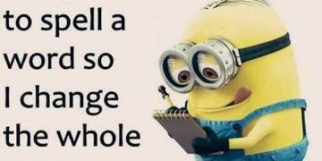 Minion struggles with spelling and changes the sentence.