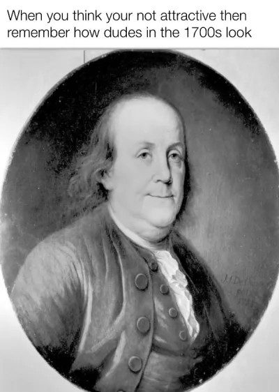 Portrait of a 1700s man with a meme caption about self-confidence.