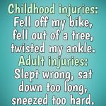 Meme comparing childhood injuries to adult injuries with humorous text.