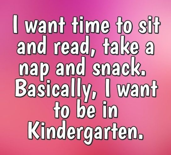 Nostalgic meme about wanting a kindergarten lifestyle.