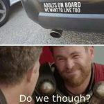Car bumper sticker with "Adults on board, we want to live too" and movie character smirking.