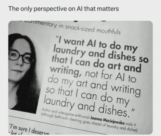 Meme about using AI for chores to do more art and writing.