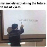 Person pointing at a presentation that reads "We Are F***ed" at 2 a.m.