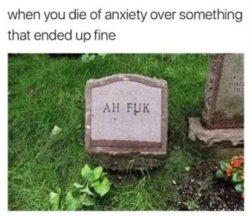 Tombstone with "Ah Fuk" caption about anxiety aftermath.