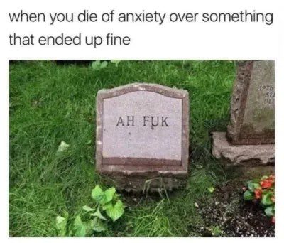 Tombstone with "Ah Fuk" caption about anxiety aftermath.