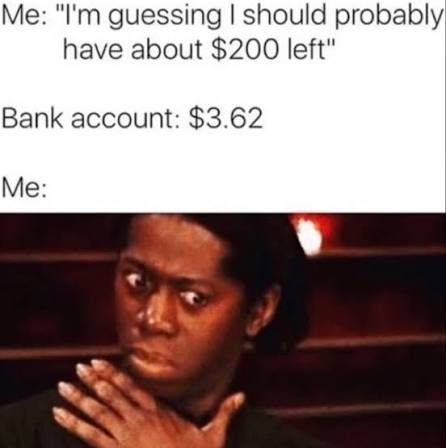Surprised person realizing bank account has only $3.62 left.