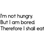 Text meme about eating due to boredom, humorously relatable.