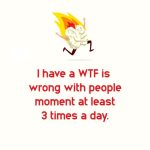 Cartoon brain on fire saying "WTF is wrong with people?"